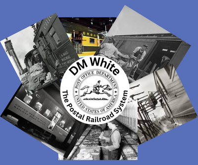 DM White presents "The Postal Railroad System"